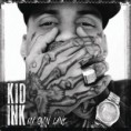 Kid Ink - Show Me